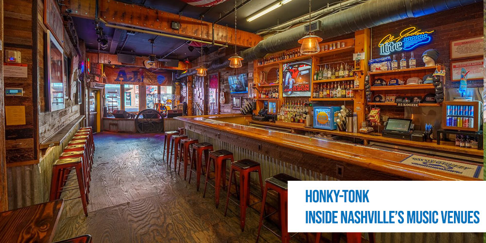 The Ultimate Guide to Honky-Tonks: Exploring Nashville’s Vibrant Music 